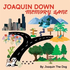 Joaquin Down Memory Lane - Dog, Joaquin The; Dugan, Julie