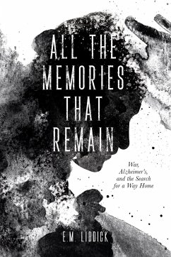 All the Memories That Remain - Liddick, E. M.