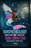 TRANSPOETHICALBODY