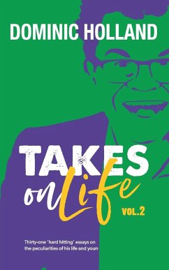 Dominic Holland Takes on Life Vol.2 - Holland, Dominic