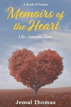 Memoirs of the Heart: Life, Lessons, and Love - Thomas, Jamal