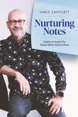 Nurturing Notes: Quotes to Inspire You Toward Better Relationships Volume 2