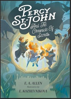 Percy St. John and the Chronicle of Secrets - Allen, E A