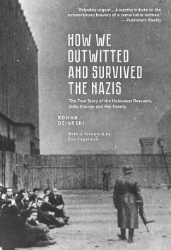 How We Outwitted and Survived the Nazis - Dziarski, Roman