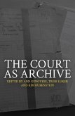 The Court as Archive