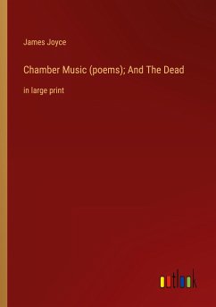 Chamber Music (poems); And The Dead