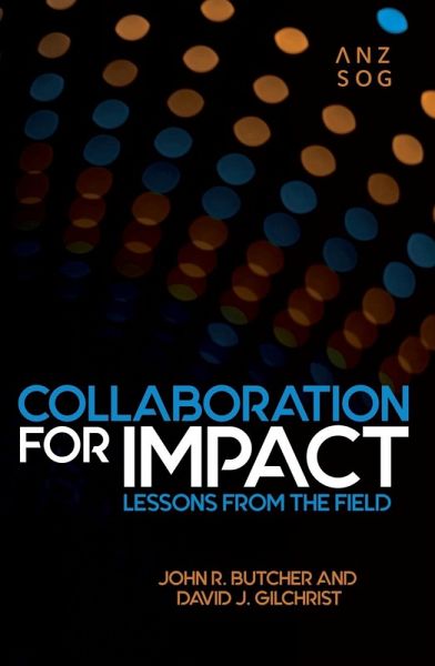 Collaboration for Impact: Lessons from the Field Collaboration for Impact: Lessons from the Field