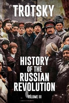 History of the Russian Revolution - Trotsky, Leon