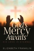 God's Mercy Awaits