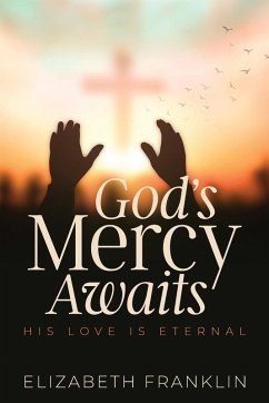 God's Mercy Awaits - Franklin, Elizabeth