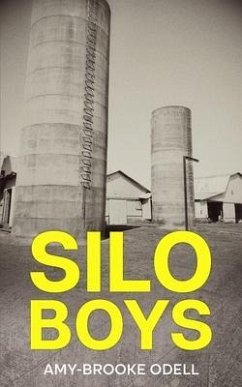 Silo Boys - Odell, Amy-Brooke