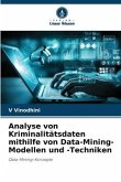 Analyse von Kriminalitätsdaten mithilfe von Data-Mining-Modellen und -Techniken