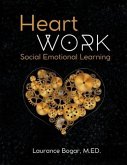 Heart Work: Social Emotional Learning