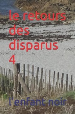 Le retours des disparus 4 - Noir, L'Enfant