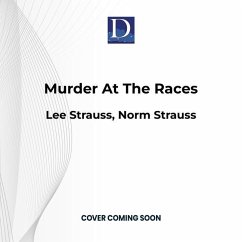 Murder at the Races - Strauss, Lee; Strauss, Norm