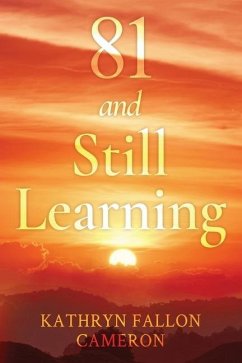 81 and Still Learning - Cameron, Kathryn Fallon