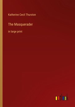 The Masquerader - Thurston, Katherine Cecil