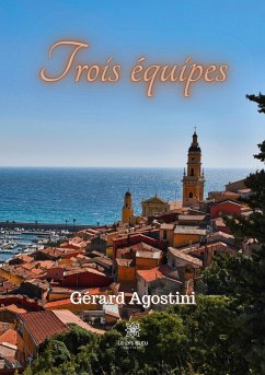 Trois équipes - Gérard Agostini