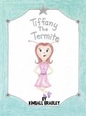 Tiffany The Termite