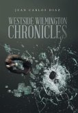 Westside Wilmington Chronicles
