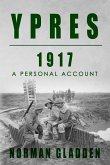 Ypres, 1917: A Personal Account