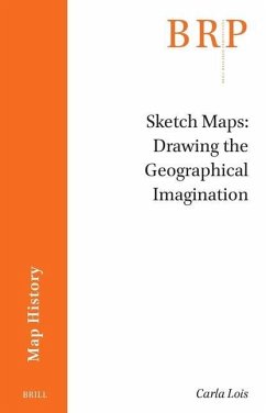 Sketch Maps: Drawing the Geographical Imagination - Lois, Carla