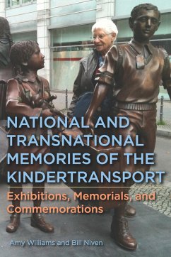 National and Transnational Memories of the Kindertransport - Williams, Amy; Niven, William