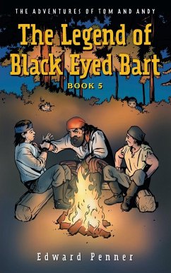 The Legend of Black Eyed Bart, Book 5 - Penner, Edward