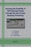 Ensuring the Durability of Oil-Producing Pumps Through the Use of Laser Spraying Technology