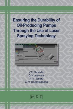 Ensuring the Durability of Oil-Producing Pumps Through the Use of Laser Spraying Technology - Savinkin, V. V.; Ivanova, O. V.; Sandu, A. V.