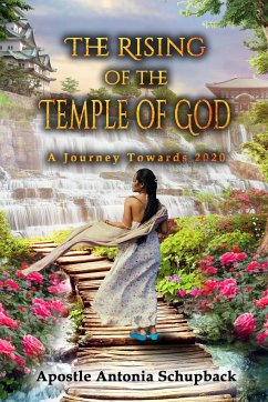 The Rising of the Temple of God - Schupback, Apostle Antonia