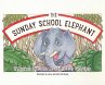 The Sunday School Elephant - Bild 1