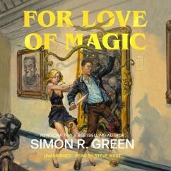 For Love of Magic - Green, Simon R.