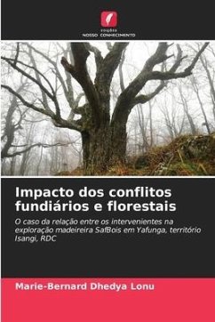 Impacto dos conflitos fundiários e florestais - Dhedya Lonu, Marie-Bernard