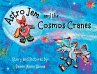 Astro Jem and the Cosmos Cranes - Bild 1