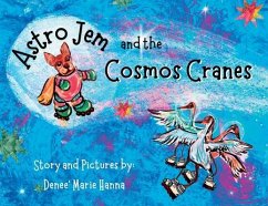 Astro Jem and the Cosmos Cranes - Hanna, Denee Marie
