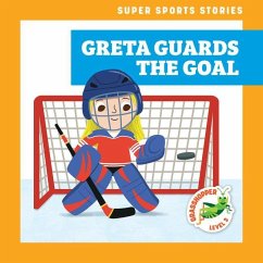 Greta Guards the Goal - Hoena, Blake