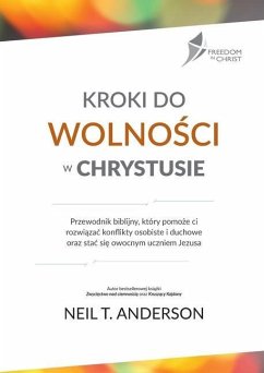 Kroki Do WolnoŚci W Chrystusie - Anderson, Neil T.