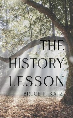 The History Lesson - Katz, Bruce F.