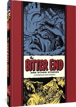 The Bitter End And Other Stories - Crandall, Reed; Feldstein, Al