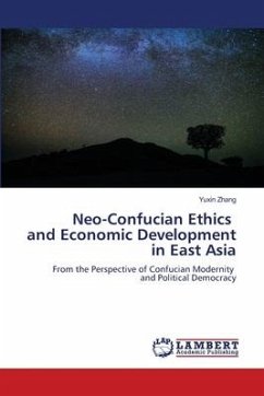 Neo-Confucian Ethics and Economic Development in East Asia - Zhang, Yuxin
