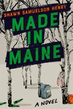 Made in Maine - Henry, Shawn Samuelson