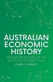Australian Economic History: Transformations of an Interdisciplinary Field