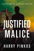 Justified Malice