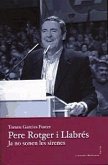 Pere Rotger i Llabrés : ja no sonen les sirenes Pere Rotger i Llabrés : ja no sonen les sirenes