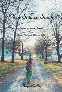 Where Stillness Speaks - Price, Margaret C.