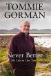 Never Better: My Life in Our Times - Bild 1