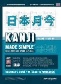 Learning Kanji for Beginners - Textbook and Integrated Workbook for Remembering Kanji   Learn how to Read, Write and Speak Japanese