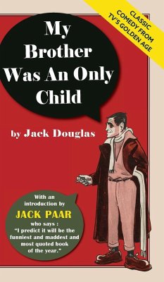 My Brother Was An Only Child - Douglas, Jack