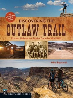 Discovering the Outlaw Trail - Bezemek, Mike